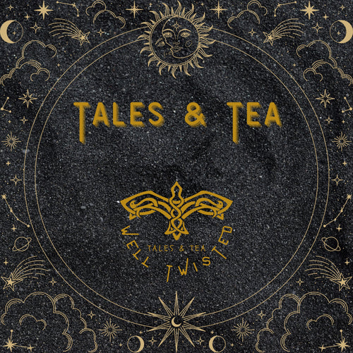 Well Twisted: Just the Tales & Tea - Well Twisted Tales & Tea